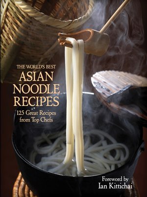 cover image of The World's Best Asian Noodle Recipes
